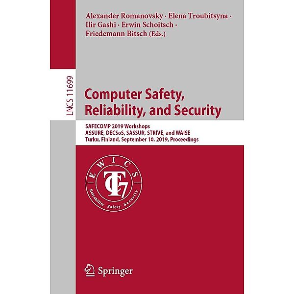 Computer Safety, Reliability, and Security / Lecture Notes in Computer Science Bd.11699