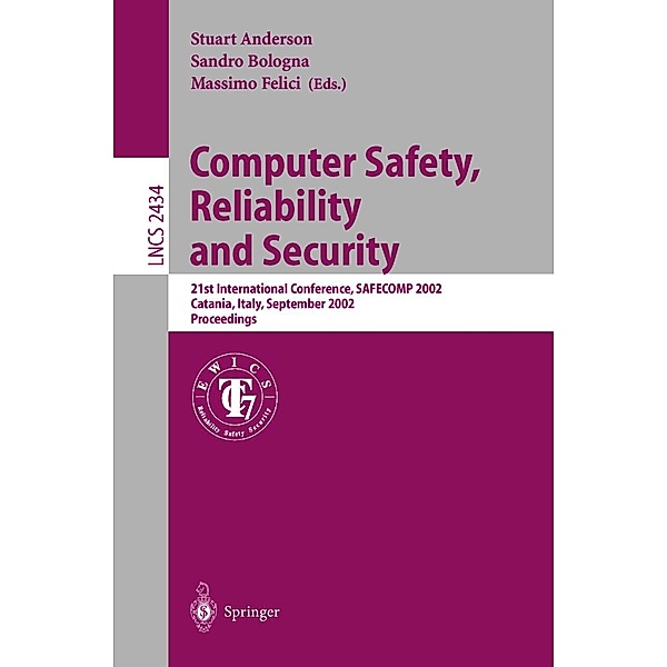 Computer Safety, Reliability and Security / Lecture Notes in Computer Science Bd.2434