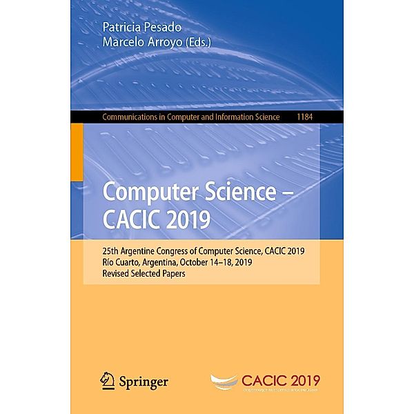 Computer Science - CACIC 2019 / Communications in Computer and Information Science Bd.1184