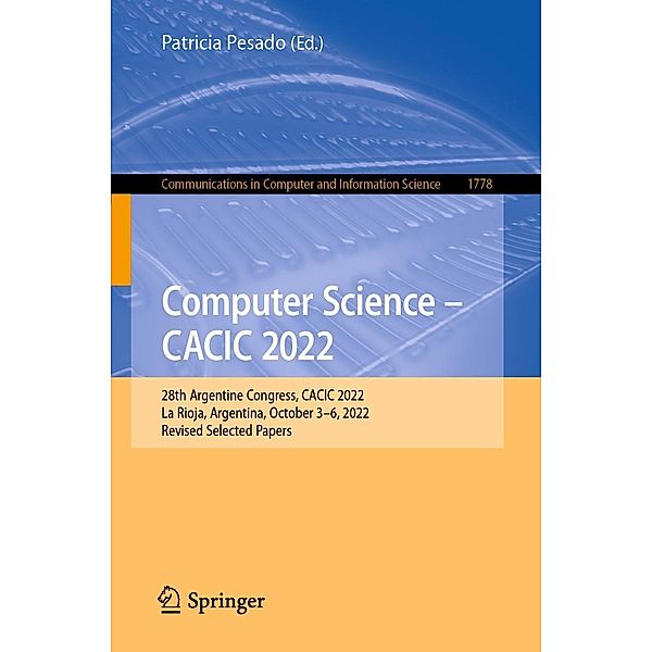 Computer Science - CACIC 2022 / Communications in Computer and Information Science Bd.1778