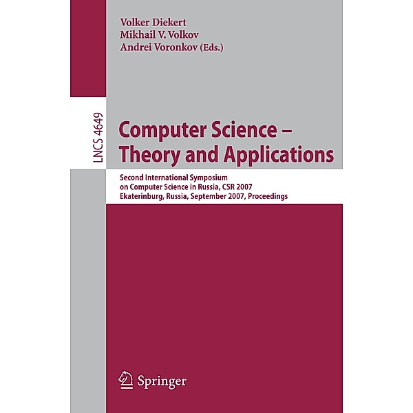 Computer Science - Theory and Applications / Lecture Notes in Computer Science Bd.4649