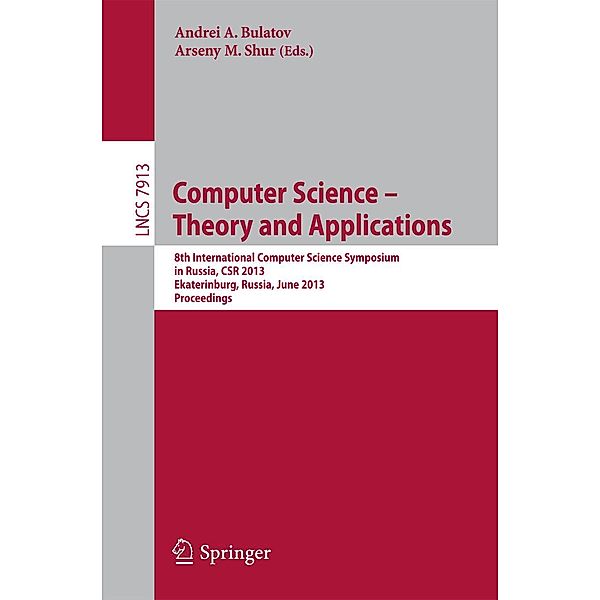 Computer Science - Theory and Applications / Lecture Notes in Computer Science Bd.7913