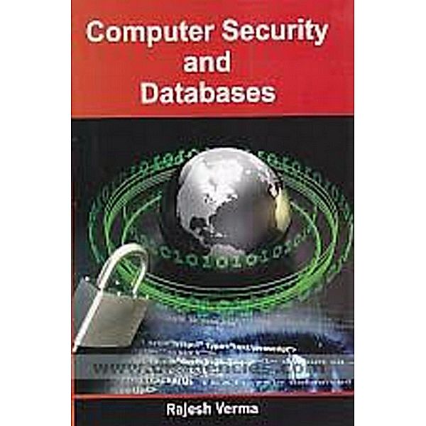 Computer Security and Databases, Rajesh Verma