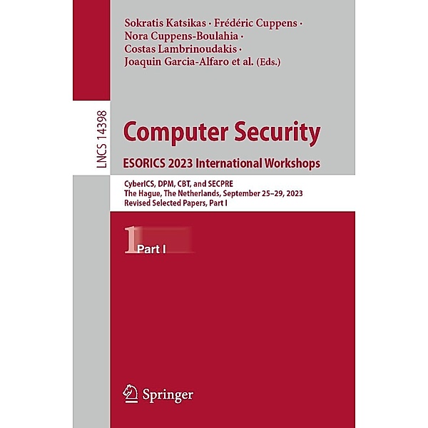 Computer Security. ESORICS 2023 International Workshops / Lecture Notes in Computer Science Bd.14398