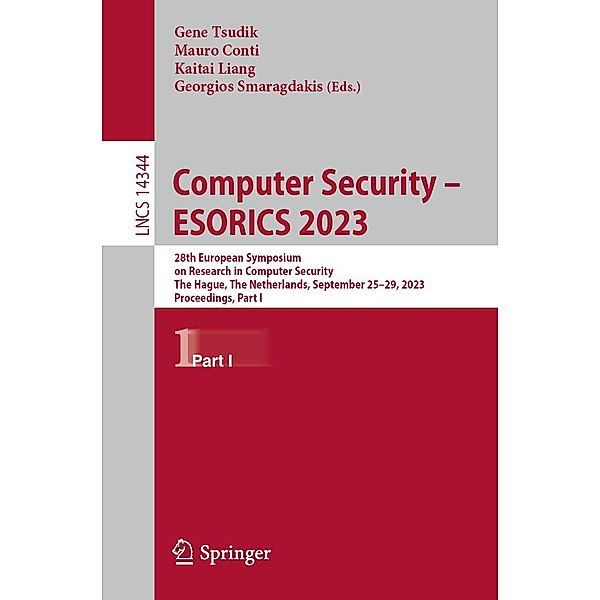 Computer Security - ESORICS 2023 / Lecture Notes in Computer Science Bd.14344