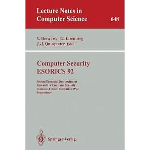 Computer Security - ESORICS 92 / Lecture Notes in Computer Science Bd.648
