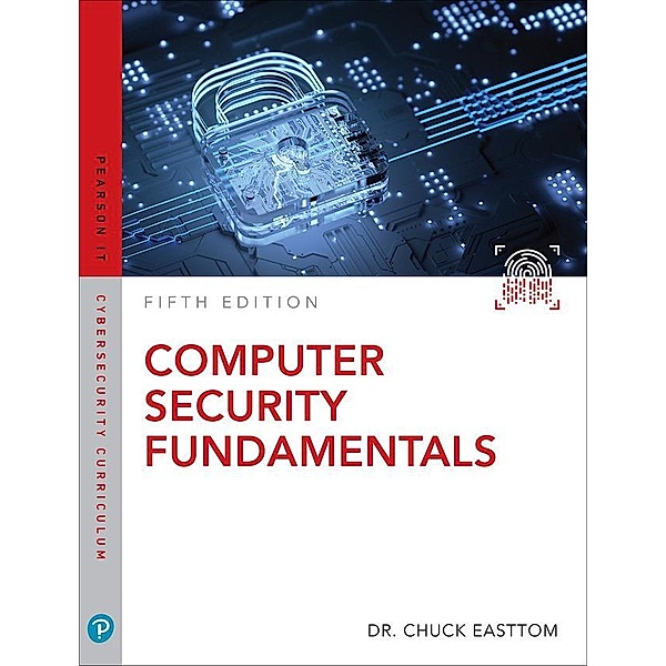 Computer Security Fundamentals, William Easttom