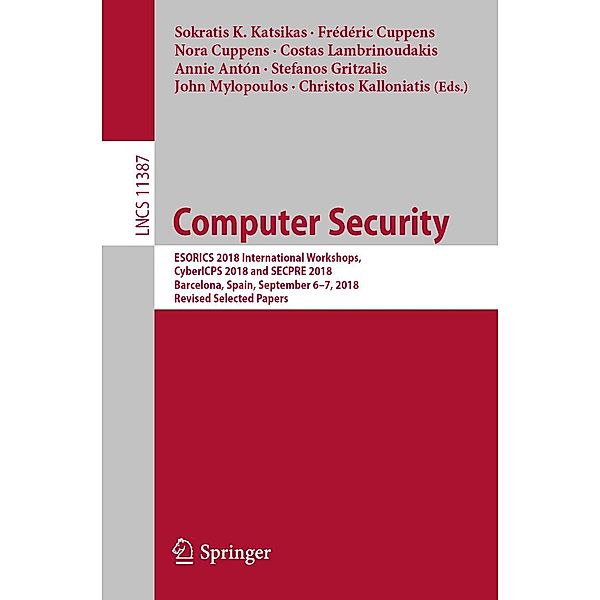 Computer Security / Lecture Notes in Computer Science Bd.11387