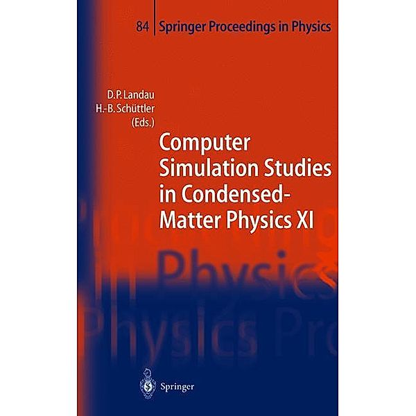 Computer Simulation Studies in Condensed-Matter Physics XI