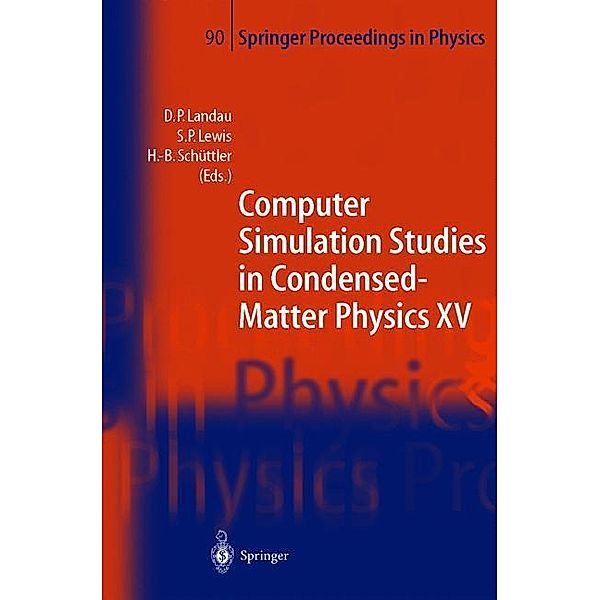 Computer Simulation Studies in Condensed-Matter Physics XV