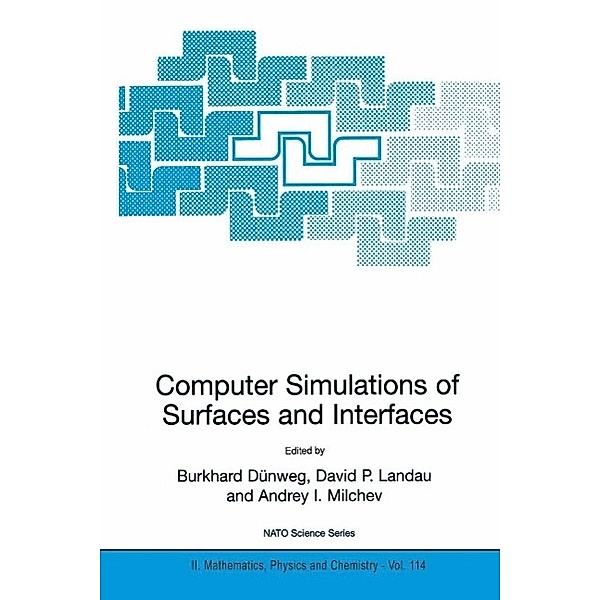 Computer Simulations of Surfaces and Interfaces / NATO Science Series II: Mathematics, Physics and Chemistry Bd.114