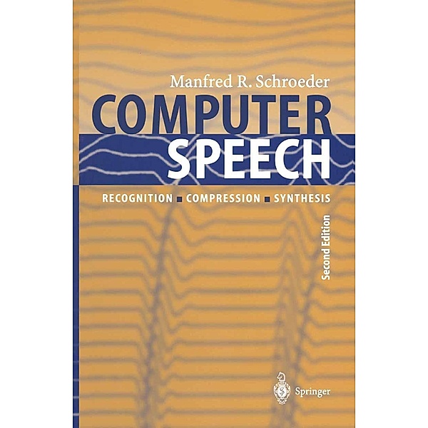 Computer Speech / Springer Series in Information Sciences Bd.35, Manfred R. Schroeder