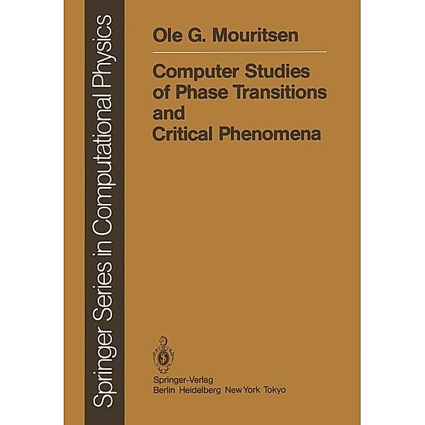 Computer Studies of Phase Transitions and Critical Phenomena / Scientific Computation, Ole G. University of Southern Denmark