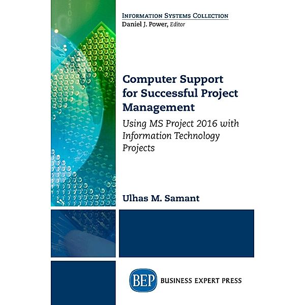 Computer Support for Successful Project Management, Ulhaus M. Samant