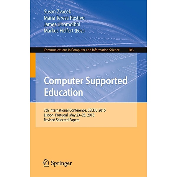 Computer Supported Education / Communications in Computer and Information Science Bd.583