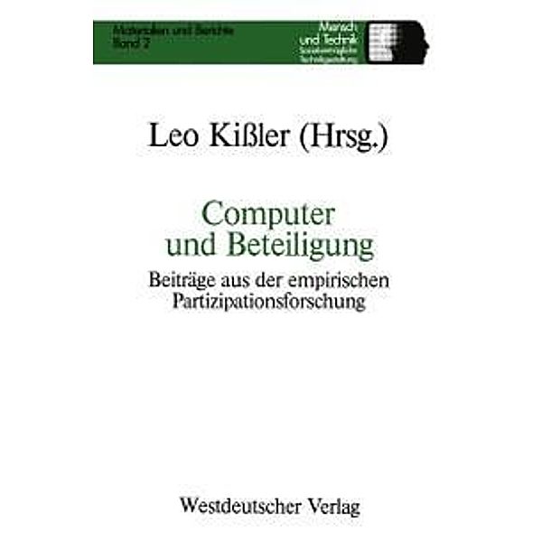 Computer und Beteiligung / Sozialverträgliche Technikgestaltung, Materialien und Berichte Bd.2