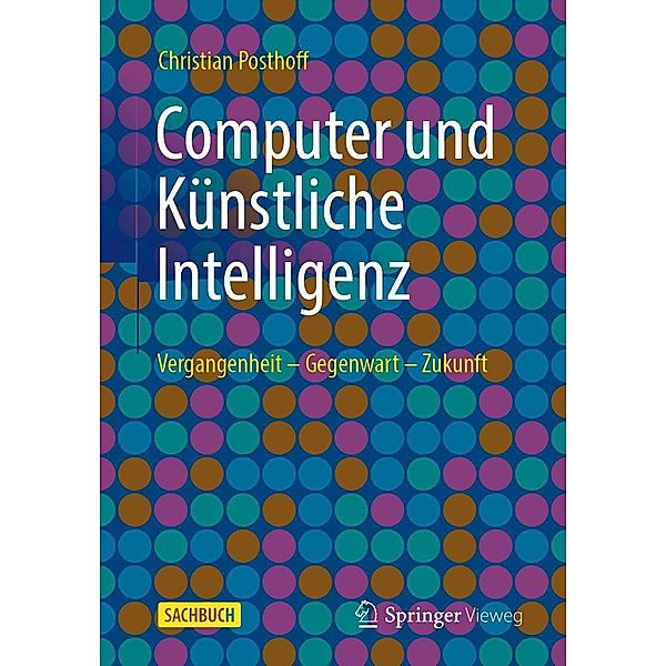 Computer und Künstliche Intelligenz, Christian Posthoff