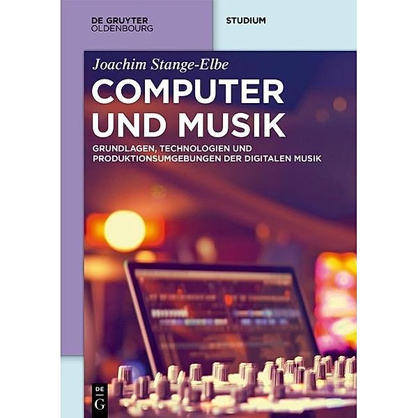 Computer und Musik / De Gruyter Textbook, Joachim Stange-Elbe