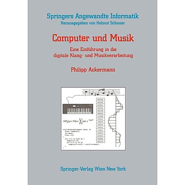 Computer und Musik / Springers Angewandte Informatik, Philipp Ackermann