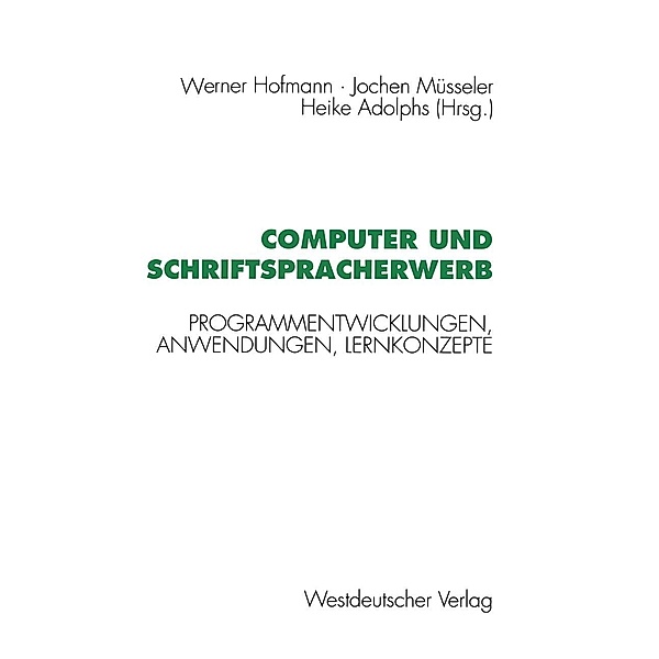 Computer und Schriftspracherwerb, Werner Hofmann