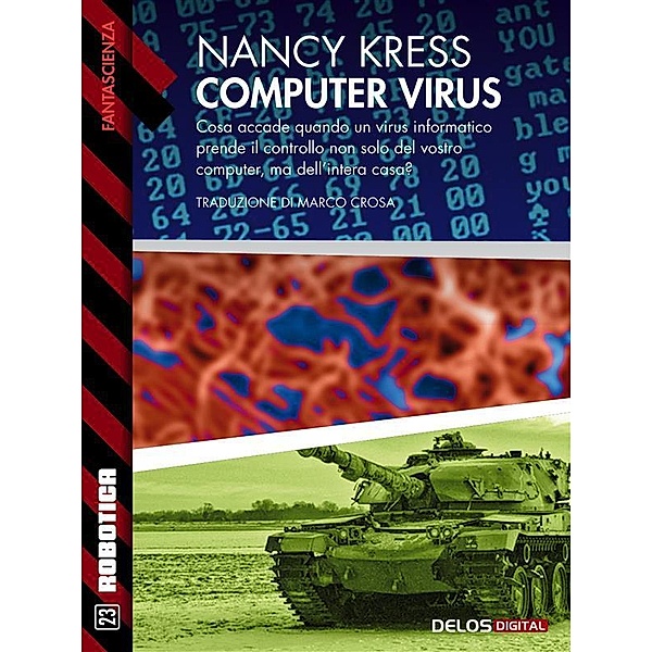 Computer virus / Robotica, Nancy Kress