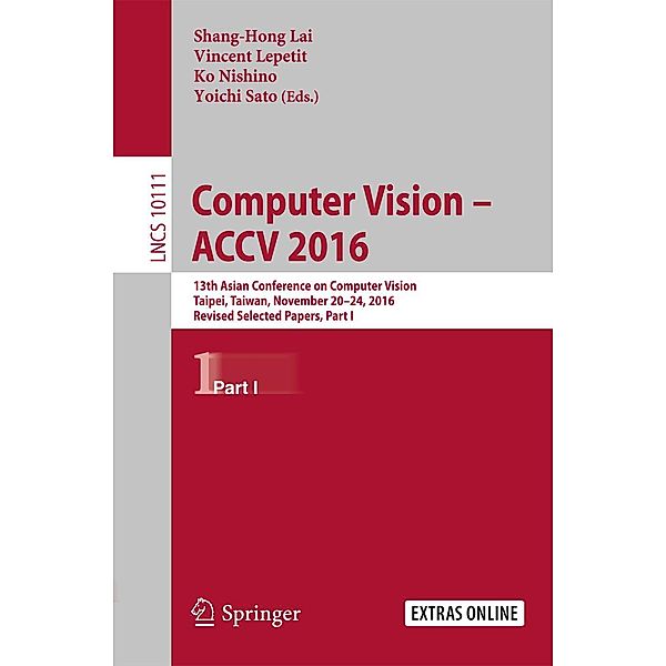 Computer Vision - ACCV 2016 / Lecture Notes in Computer Science Bd.10111