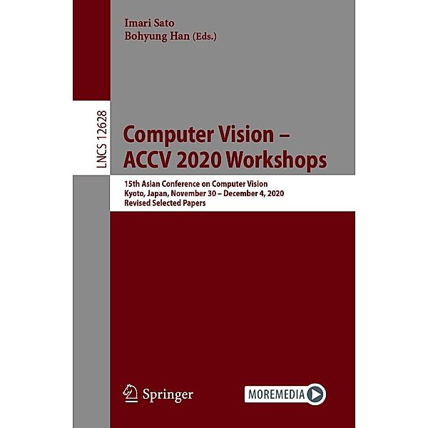 Computer Vision - ACCV 2020 Workshops / Lecture Notes in Computer Science Bd.12628