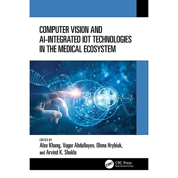 Computer Vision and AI-Integrated IoT Technologies in the Medical Ecosystem