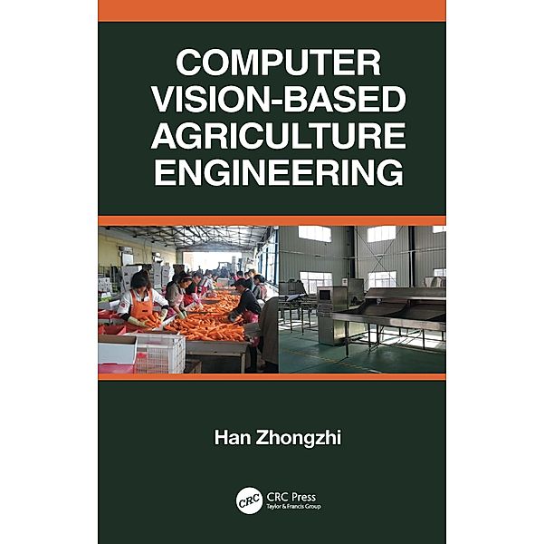 Computer Vision-Based Agriculture Engineering, Han Zhongzhi