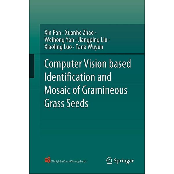 Computer Vision based Identification and Mosaic of Gramineous Grass Seeds, Xin Pan, Xuanhe Zhao, Weihong Yan, Jiangping Liu, Xiaoling Luo, Tana Wuyun