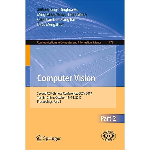 Computer Vision / Communications in Computer and Information Science Bd.772
