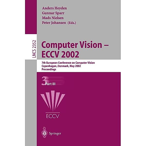 Computer Vision - ECCV 2002 / Lecture Notes in Computer Science Bd.2352