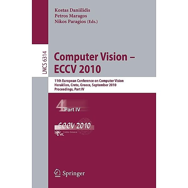 Computer Vision -- ECCV 2010 / Lecture Notes in Computer Science Bd.6314