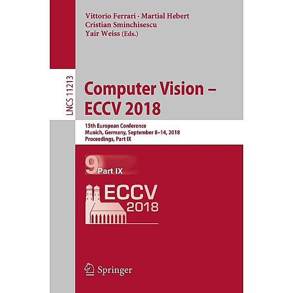 Computer Vision - ECCV 2018 / Lecture Notes in Computer Science Bd.11213