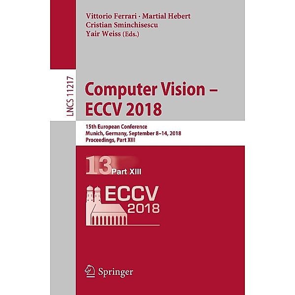 Computer Vision - ECCV 2018 / Lecture Notes in Computer Science Bd.11217