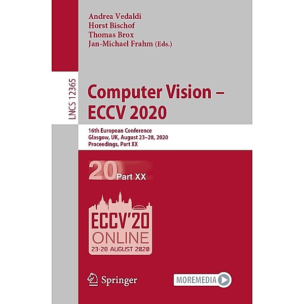 Computer Vision - ECCV 2020 / Lecture Notes in Computer Science Bd.12365