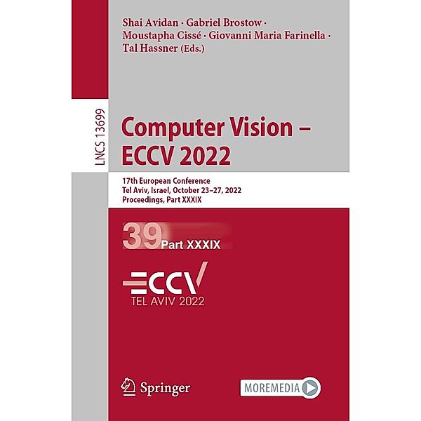 Computer Vision - ECCV 2022 / Lecture Notes in Computer Science Bd.13699