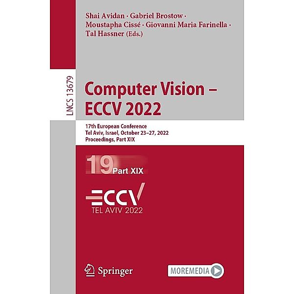 Computer Vision - ECCV 2022 / Lecture Notes in Computer Science Bd.13679