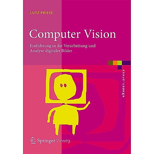 Computer Vision / eXamen.press, Lutz Priese