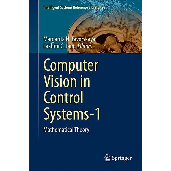 Computer Vision in Control Systems-1 / Intelligent Systems Reference Library Bd.73