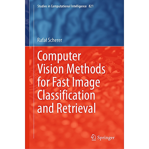Computer Vision Methods for Fast Image Classification and Retrieval, Rafal Scherer