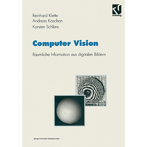 Computer Vision / Studium Technik, Reinhard Klette, Andreas Koschan, Karsten Schlüns