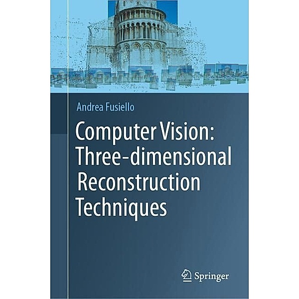 Computer Vision: Three-dimensional Reconstruction Techniques, Andrea Fusiello