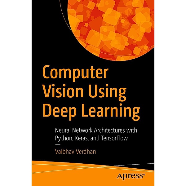 Computer Vision Using Deep Learning, Vaibhav Verdhan