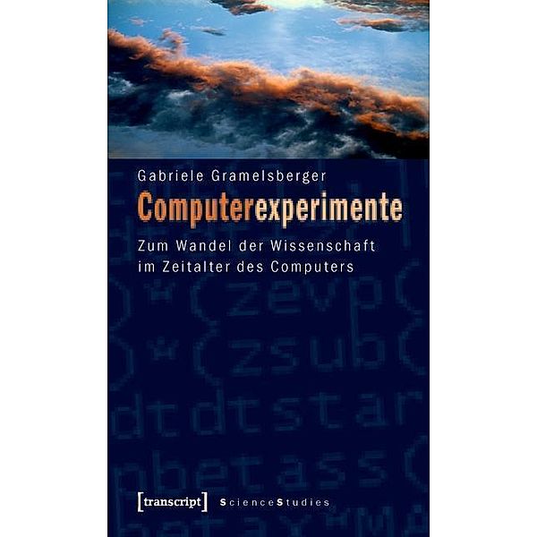 Computerexperimente, Gabriele Gramelsberger