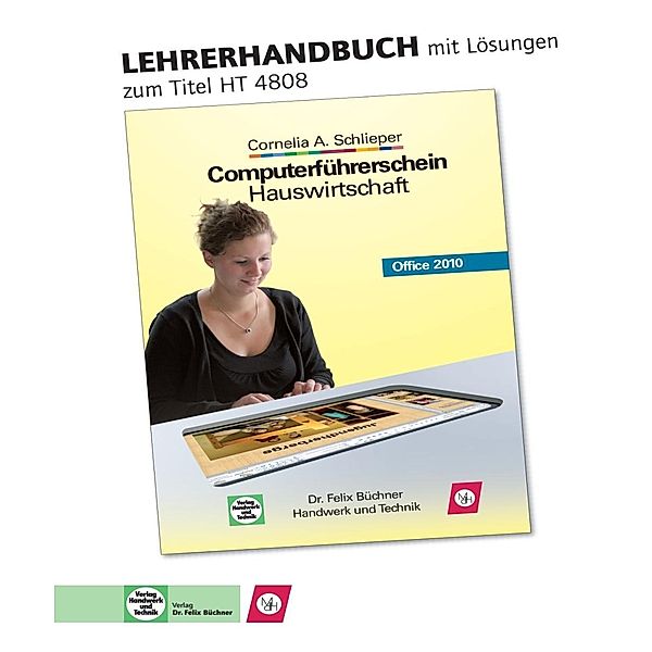 Computerführerschein Hauswirtschaft, Lehrerhandbuch mit Lösungen + CD-ROM, Cornelia A. Schlieper