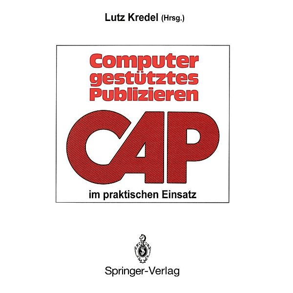 Computergestütztes Publizieren im praktischen Einsatz