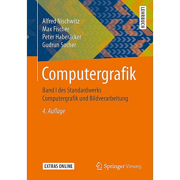 Computergrafik und Bildverarbeitung..1, Alfred Nischwitz, Max Fischer, Peter Haberäcker, Gudrun Socher