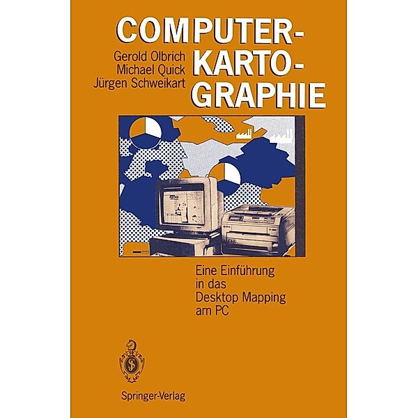 Computerkartographie, Gerold Olbrich, Michael Quick, Jürgen Schweikart