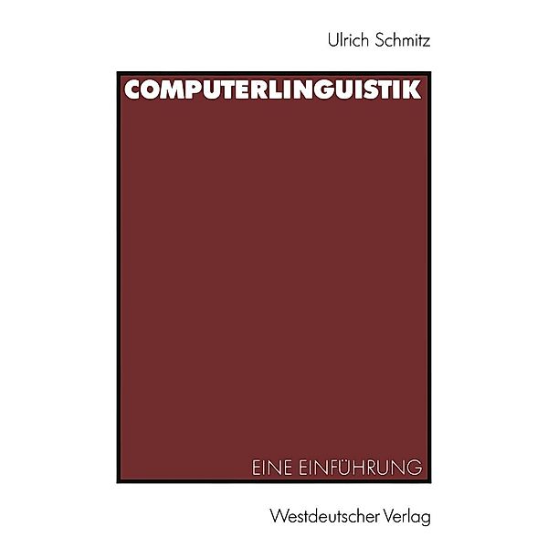 Computerlinguistik, Ulrich Schmitz